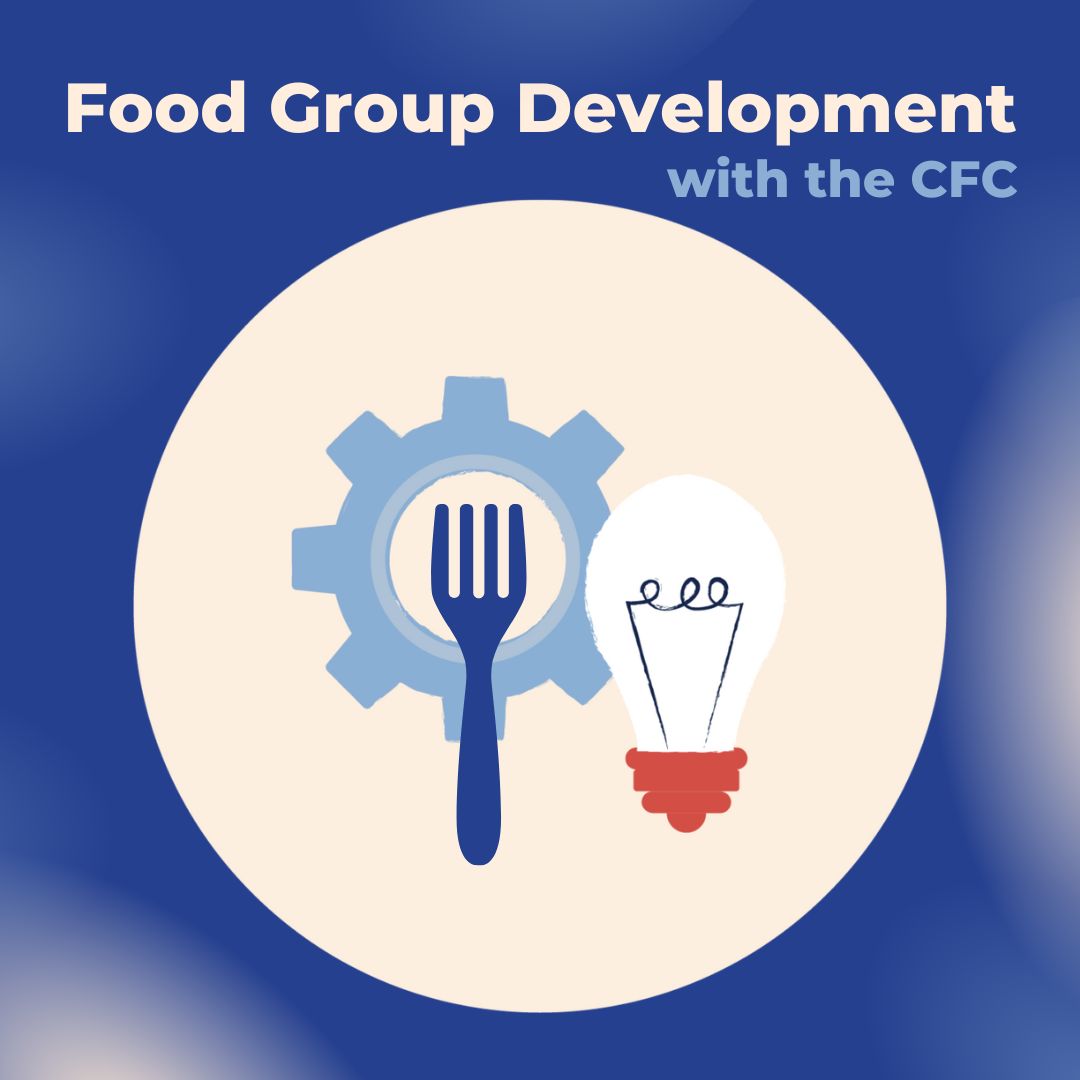 Food Group Development Applications are Open!